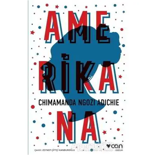 Amerikana - Chimamanda Ngozi Adichie - Can Yayınları