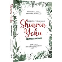 Shinrin-Yoku Orman Banyosu - Francesc Miralles - İndigo Kitap