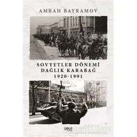 Sovyetler Dönemi Dağlık Karabağ 1920-1991 - Amrah Bayramov - Gece Kitaplığı