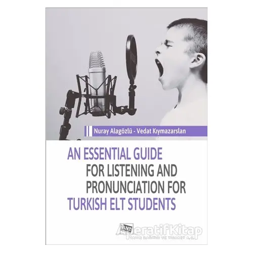 An Essential Guide For Listening And Pronunciation For Turkish Elt Students