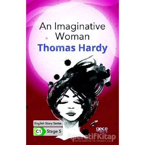 An Imaginative Woman - İngilizce Hikayeler C1 Stage 5 - Thomas Hardy - Gece Kitaplığı