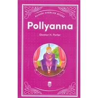 Pollyanna - Eleanor H. Porter - Ema Genç Yayınevi