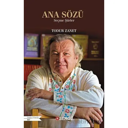 Ana Sözü - Todur Zanet - Bengü Yayınları