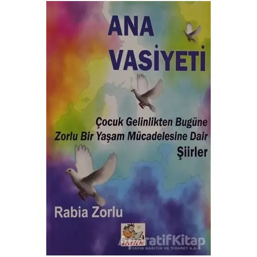 Ana Vasiyeti - Rabia Zorlu - İtalik Yayınevi