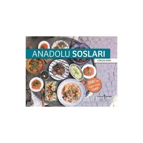 Anadolu Sosları - Gökçen Adar - İş Bankası Kültür Yayınları