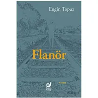 Flanör - Engin Topuz - Sakin Kitap