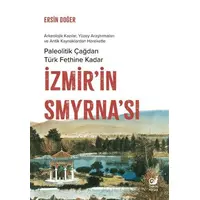İzmir’in Smyrna’sı - Ersin Doğer - Sakin Kitap