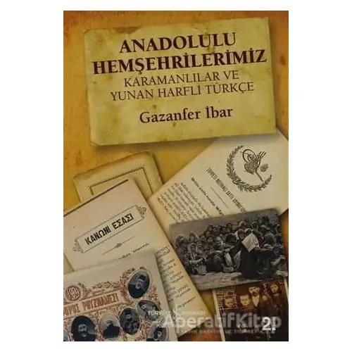 Anadolulu Hemşehrilerimiz - Gazanfer İbar - İş Bankası Kültür Yayınları