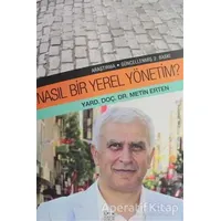 Nasıl Bir Yerel Yönetim? - Metin Erten - Anahtar Kitaplar Yayınevi