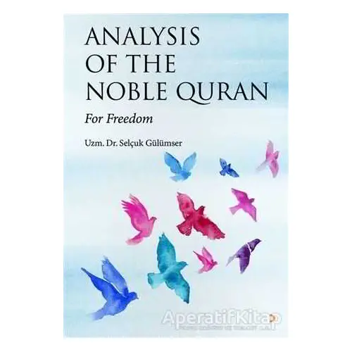 Analysis Of The Noble Quran - Selçuk Gülümser - Cinius Yayınları