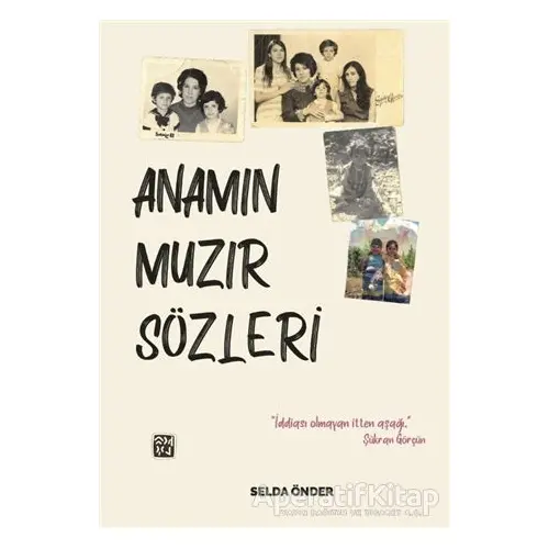 Anamın Muzır Sözleri - Selda Önder - Kutlu Yayınevi