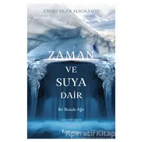 Zaman ve Suya Dair - Andri Snaer Magnason - Domingo Yayınevi