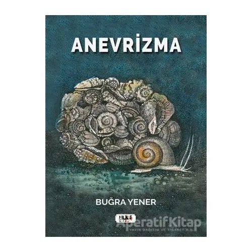 Anevrizma - Buğra Yener - Tilki Kitap