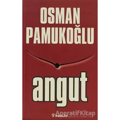 Angut - Osman Pamukoğlu - İnkılap Kitabevi