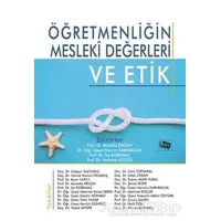 Öğretmenliğin Mesleki Değerleri ve Etik - Mustafa Ergün - Anı Yayıncılık