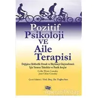 Pozitif Psikoloji ve Aile Terapisi - Collie Wyatt Conoley - Anı Yayıncılık