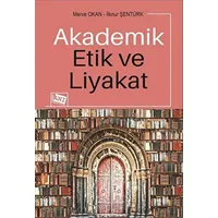 Akademik Etik Ve Liyakat - Kolektif - Anı Yayıncılık