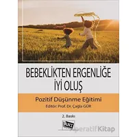 Bebeklikten Ergenliğe İyi Oluş Pozitif Düşünme Eğitimi - Kolektif - Anı Yayıncılık