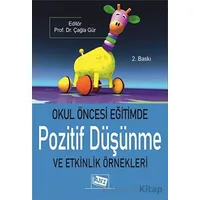 Okul Öncesi Eğitimde Pozitif Düşünme ve Etkinlik Örnekleri - Kolektif - Anı Yayıncılık