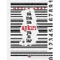 Zamana Aykırı Yazılar - Necla Arat - Aya Kitap