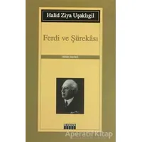 Ferdi ve Şürekası - Halid Ziya Uşaklıgil - Özgür Yayınları