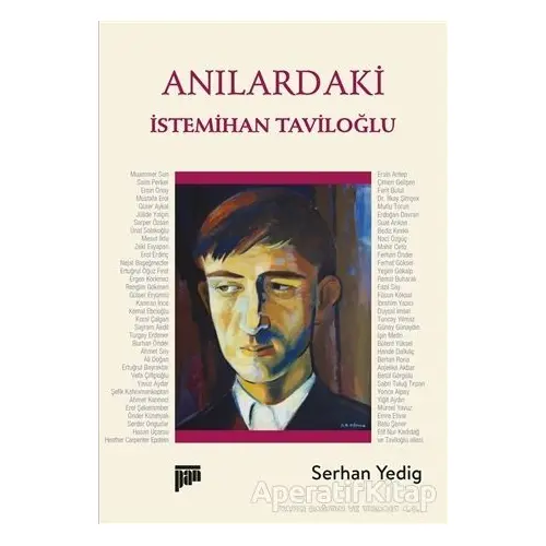 Anılardaki İstemihan Taviloğlu - Serhan Yedig - Pan Yayıncılık
