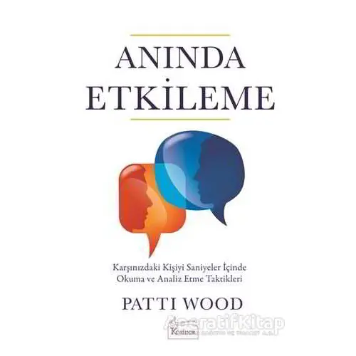 Anında Etkileme - Patti Wood - Koridor Yayıncılık