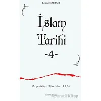 İslam Tarihi - 4 - Leone Caetani - Ankara Okulu Yayınları