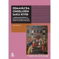 Osmanlıda Cinselliğin Saklı Kıyısı - Cem Doğan - Tarih Vakfı Yurt Yayınları