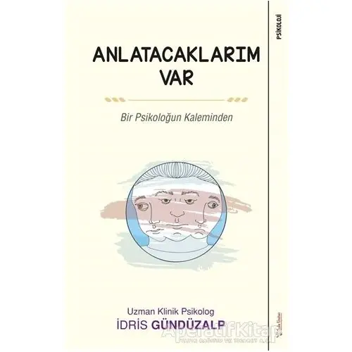 Anlatacaklarım Var - İdris Gündüzalp - Sola Unitas