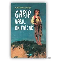 Garip Nasıl Okuyacak - Adnan Özyalçıner - FOM Kitap