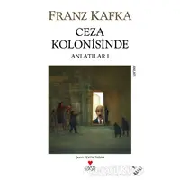 Ceza Kolonisinde - Franz Kafka - Can Yayınları
