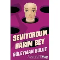 Seviyordum Hakim Bey - Süleyman Bulut - Can Yayınları
