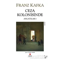 Ceza Kolonisinde - Franz Kafka - Can Yayınları