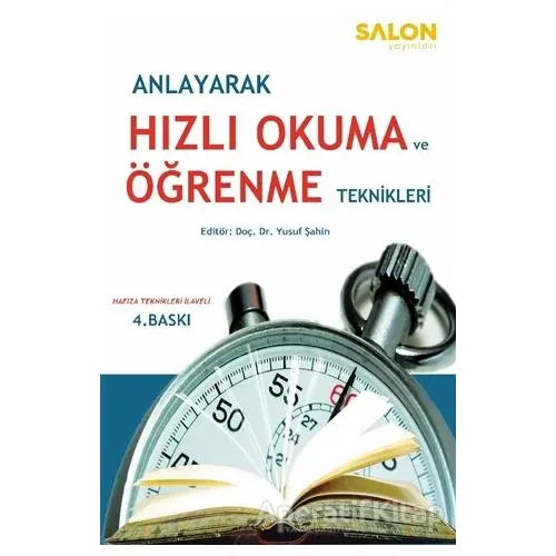 Anlayarak Hızlı Okuma ve Öğrenme Teknikleri - İsmail Mantıoğlu - Salon Yayınları