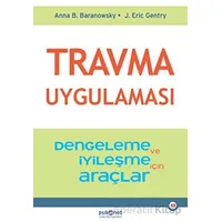 Travma Uygulaması - Anna B. Baranowsky - Psikonet Yayınları