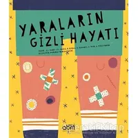 Yaraların Gizli Hayatı - Anna Cabre Albos - Abm Yayınevi