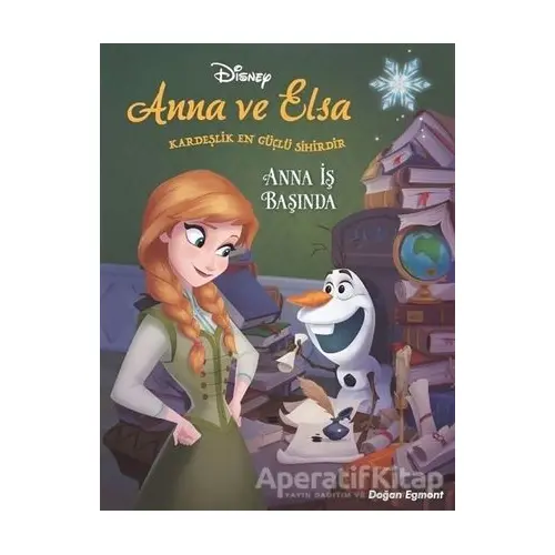 Anna İş Başında - Disney Karlar Ülkesi Anna ve Elsa - Darren Shan - Doğan Egmont Yayıncılık