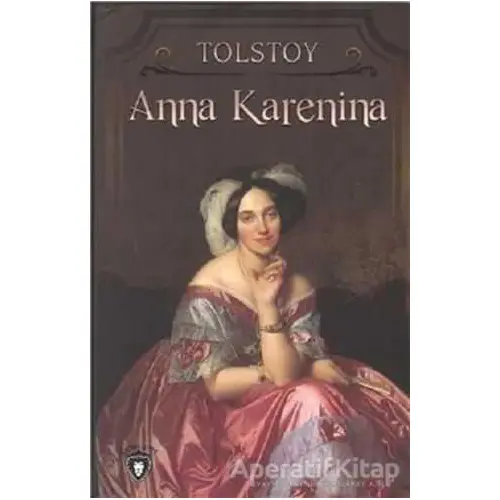 Anna Karenina - Lev Nikolayeviç Tolstoy - Dorlion Yayınları