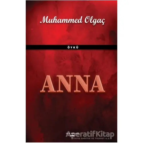 Anna - Muhammed Olgaç - Sokak Kitapları Yayınları