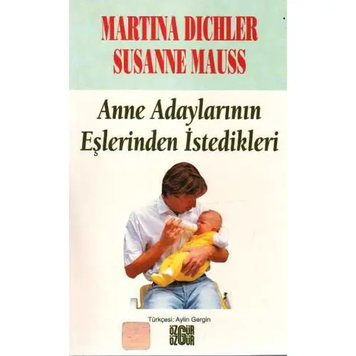 Anne Adaylarının Eşlerinden İstedikleri - Özgür Yayınları