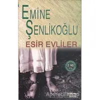 Esir Evliler - Emine Şenlikoğlu - Mektup Yayınları