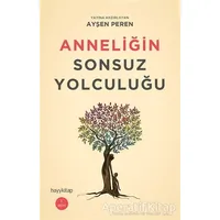 Anneliğin Sonsuz Yolculuğu - Kolektif - Hayykitap