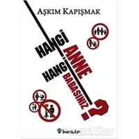 Hangi Anne Hangi Babasınız? - Aşkım Kapışmak - İnkılap Kitabevi