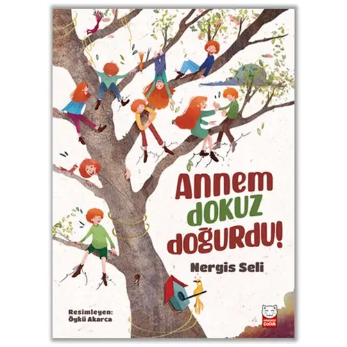 Annem Dokuz Doğurdu! - Nergis Seli - Kırmızı Kedi Çocuk