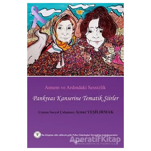 Annem ve Ardındaki Sessizlik - Aynur Yeşilırmak - Sokak Kitapları Yayınları