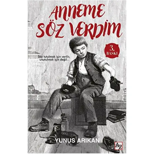 Anneme Söz Verdim - Yunus Arıkan - Az Kitap