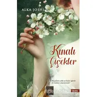 Kınalı Çiçekler - Alka Joshi - Arkadya Yayınları