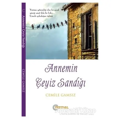 Annemin Çeyiz Sandığı - Cemile Gamsız - Festival Yayıncılık