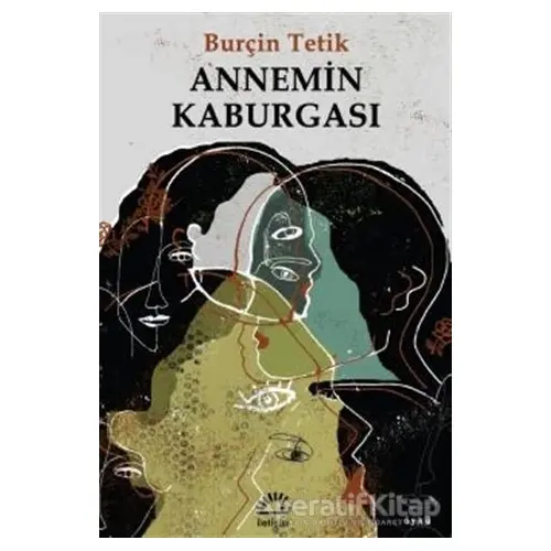 Annemin Kaburgası - Burçin Tetik - İletişim Yayınevi